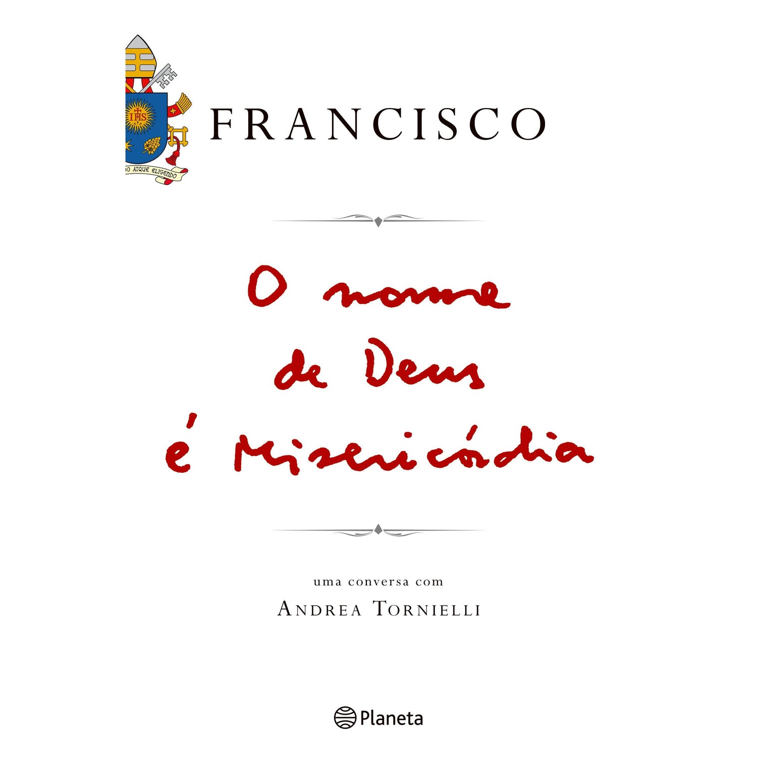 O Nome de Deus é Misericórdia de Papa Francisco