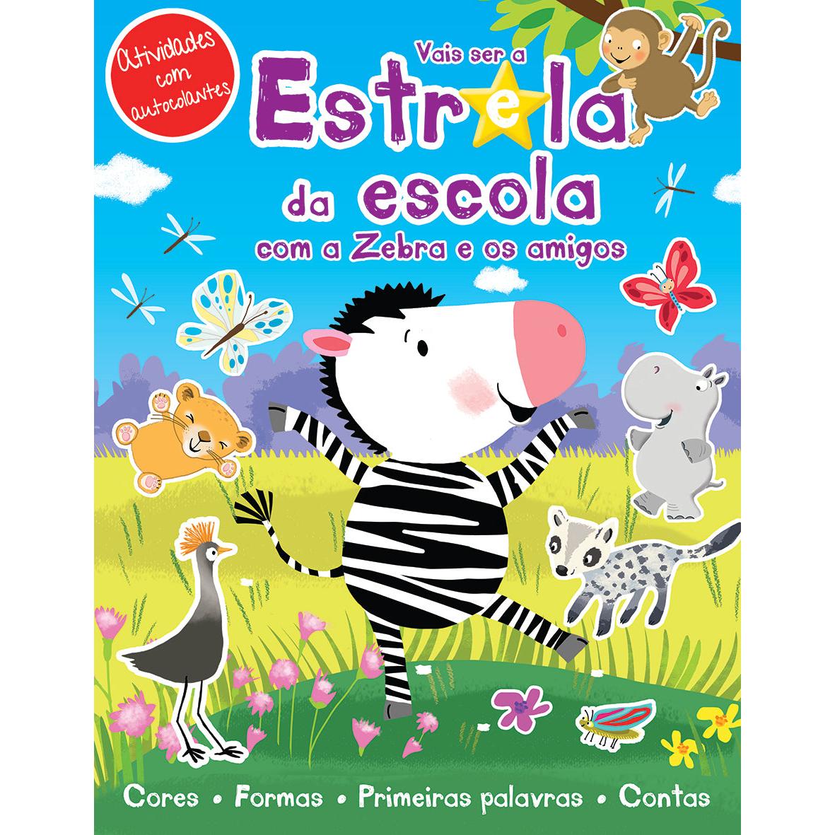 Vais Ser a Estrela da Escola com o Zebra e os Amigos de Mandy Stanley
