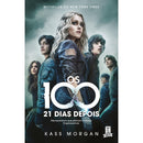 Os 100 - 21 Dias Depois de Kass Morgan - (4.ª Edição)