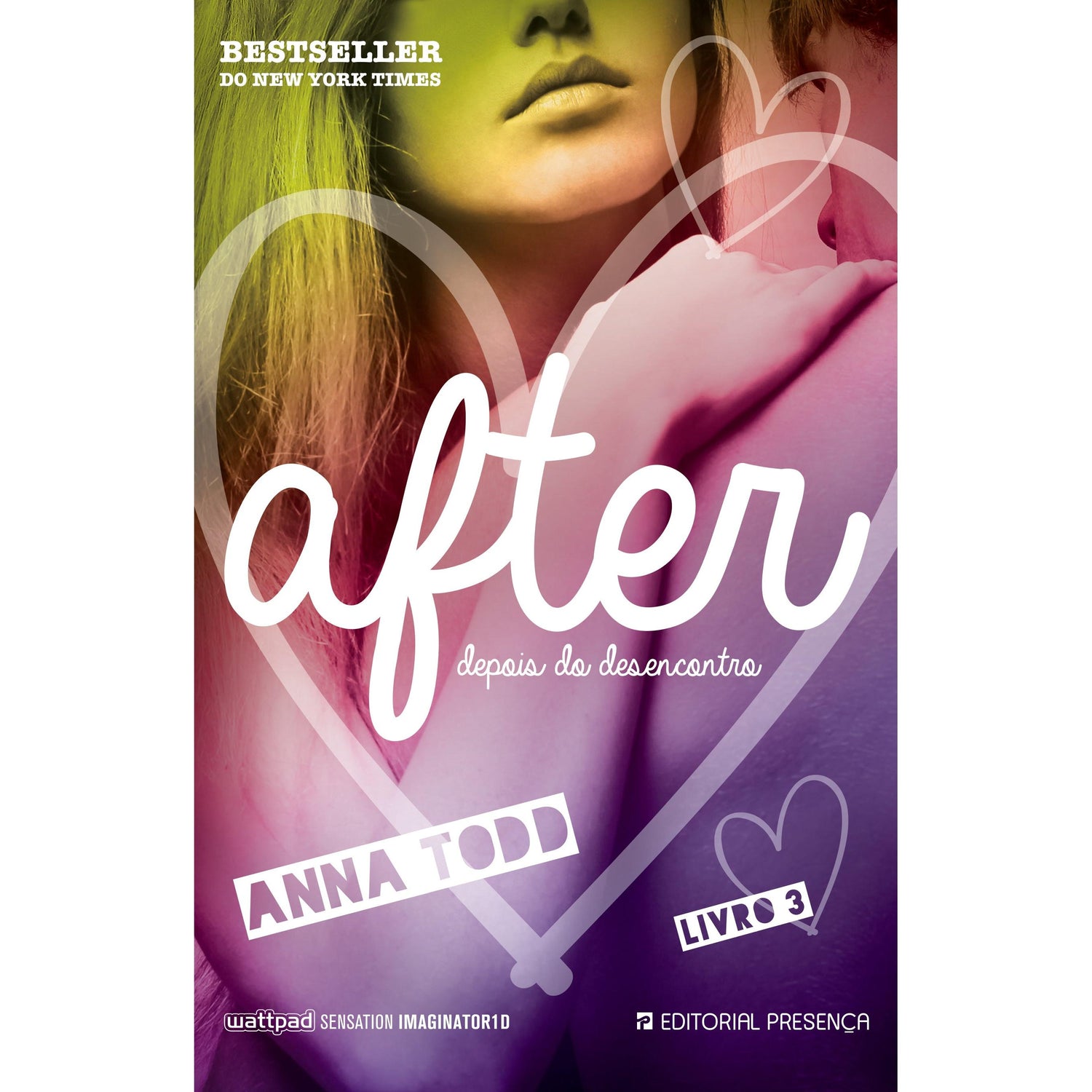 After - Livro 3 de Anna Todd - Depois do Desencontro
