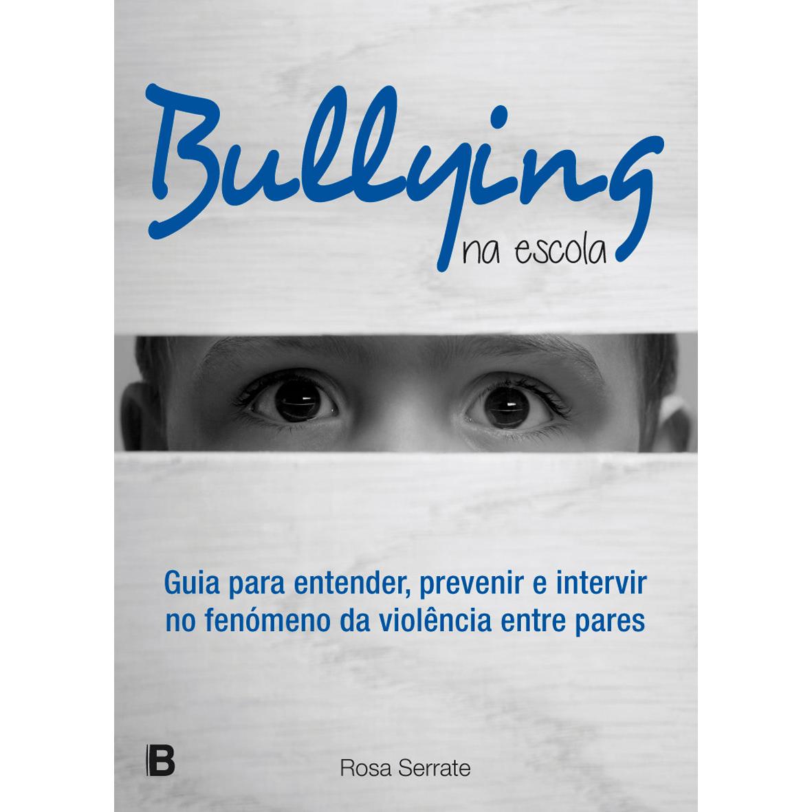 Bullying na Escola de Rosa Serrate