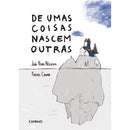 De Umas Coisas Nascem Outras de Rachel Caiano