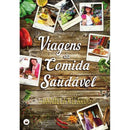 Viagens da Comida Saudável de Daniela Ricardo