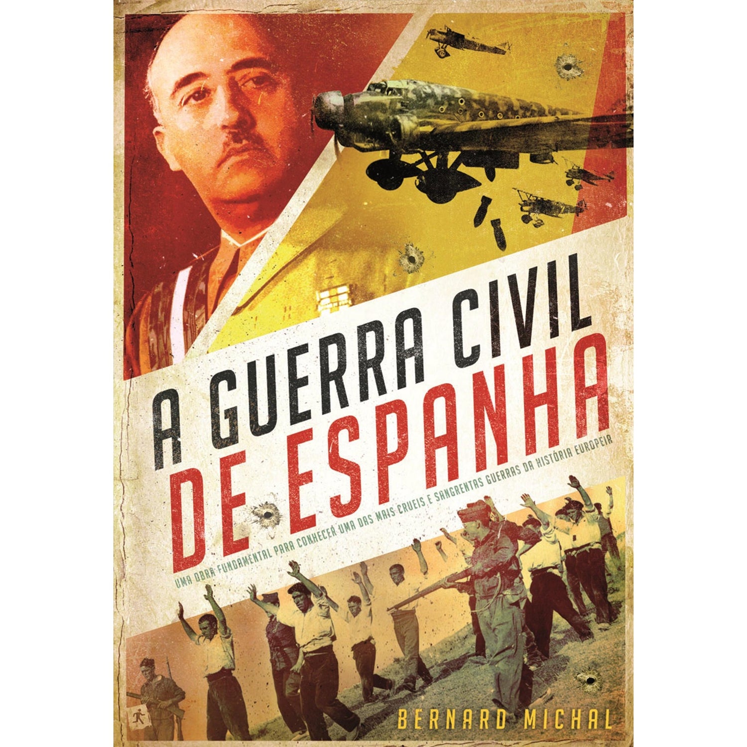A Guerra Civil de Espanha de Bernard Michal