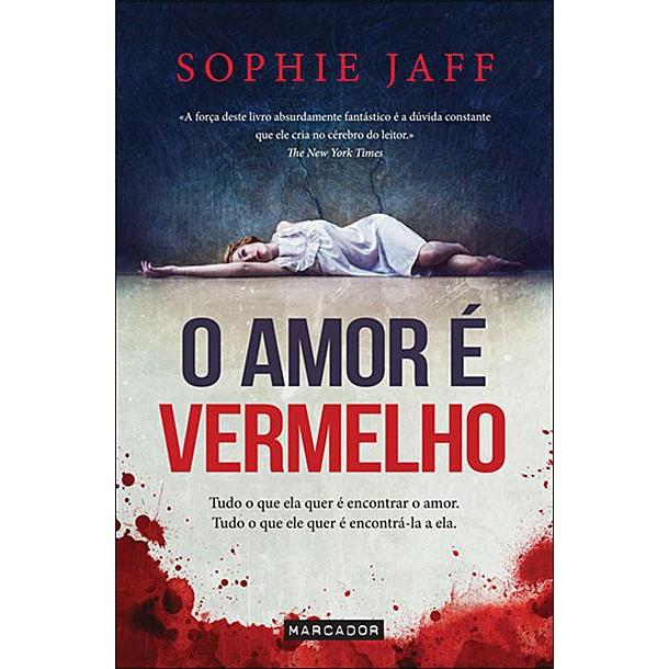O Amor é Vermelho de Sophie Jaff