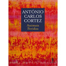 Animais Feridos de António Carlos Cortez