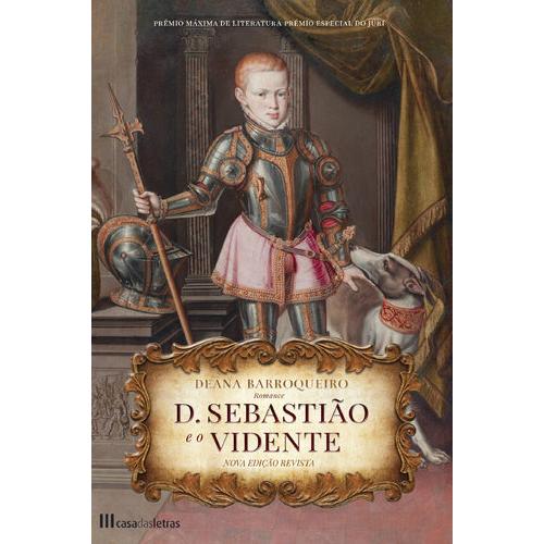 D. Sebastião e o Vidente de Deana Barroqueiro