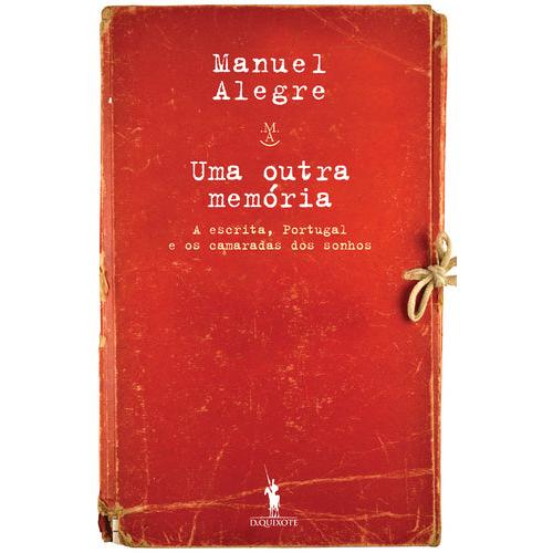 Uma Outra Memória de Manuel Alegre
