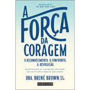 A Força da Coragem de Brené Brown