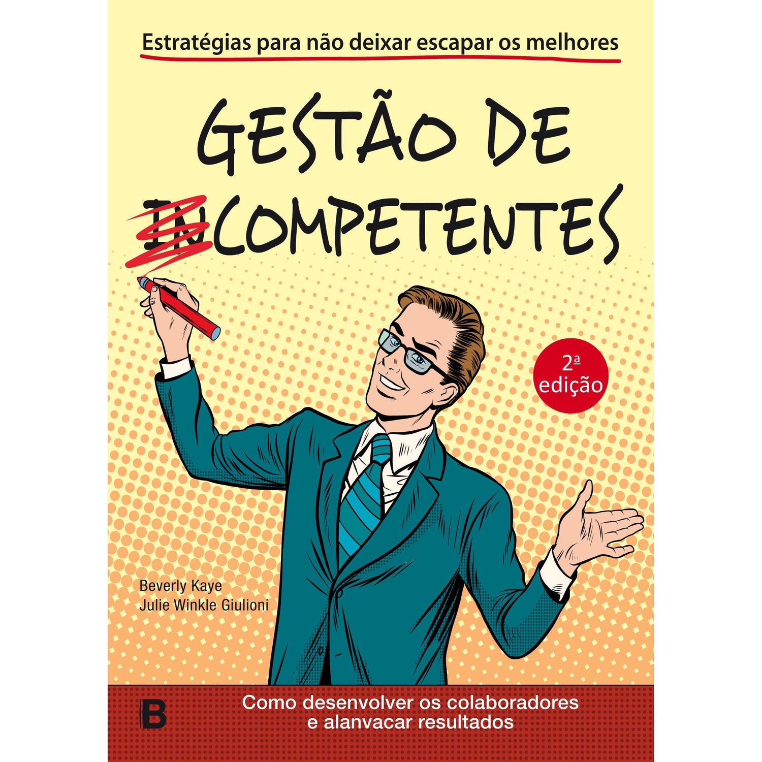 Gestão de Competentes de Julie Winkle Giulioni