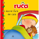 Ruca Nº 11 - Ruca Dorme Fora de Casa