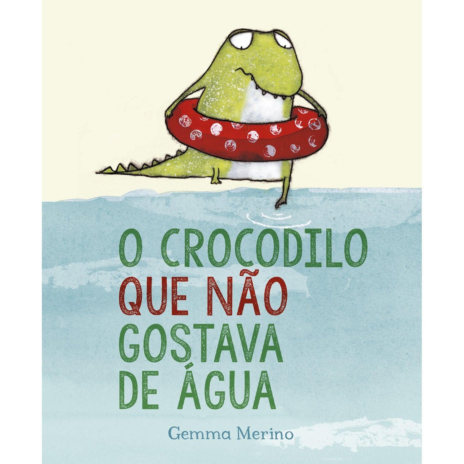 O Crocodilo que Não Gostava de Água de Gemma Merino