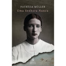 Uma Senhora Nunca de Patrícia Müller