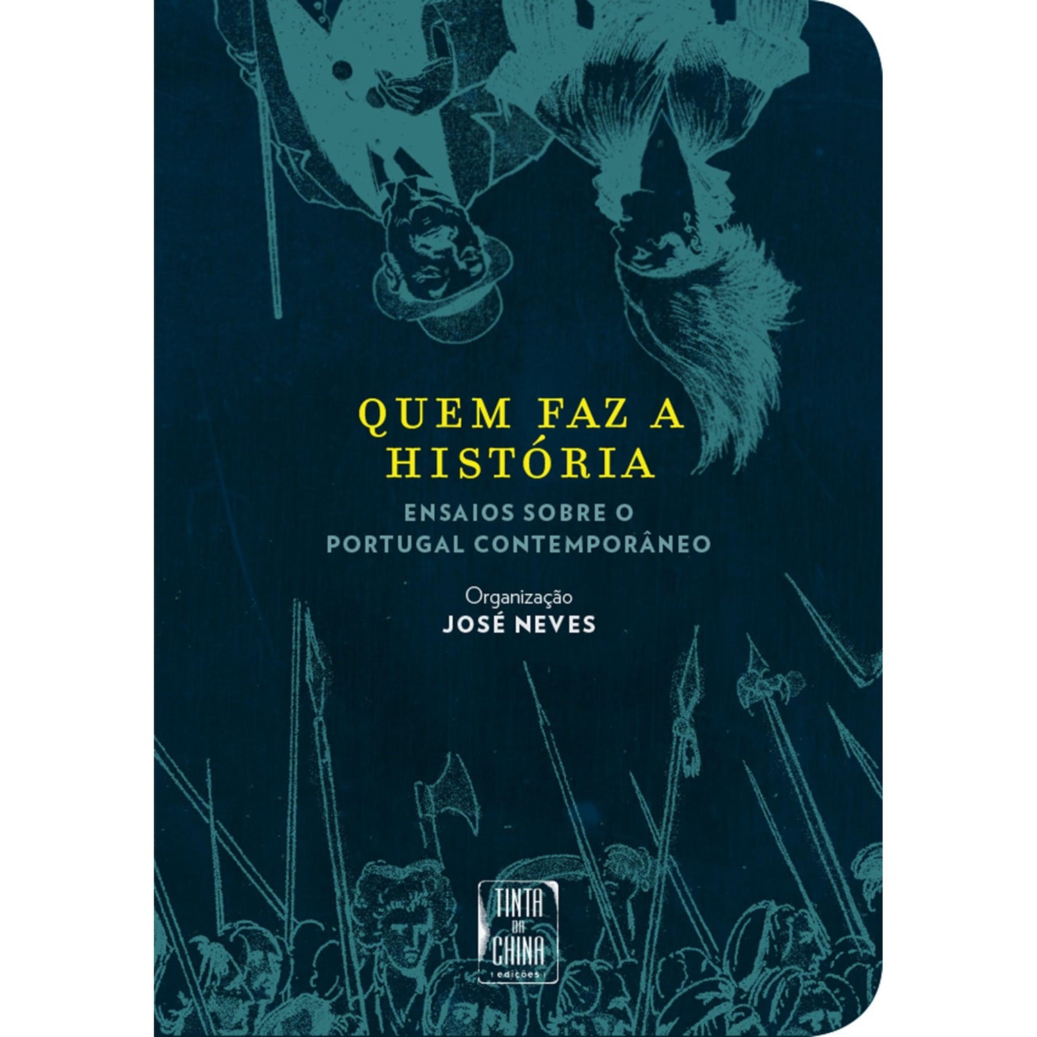 Quem Faz a História de José Neves