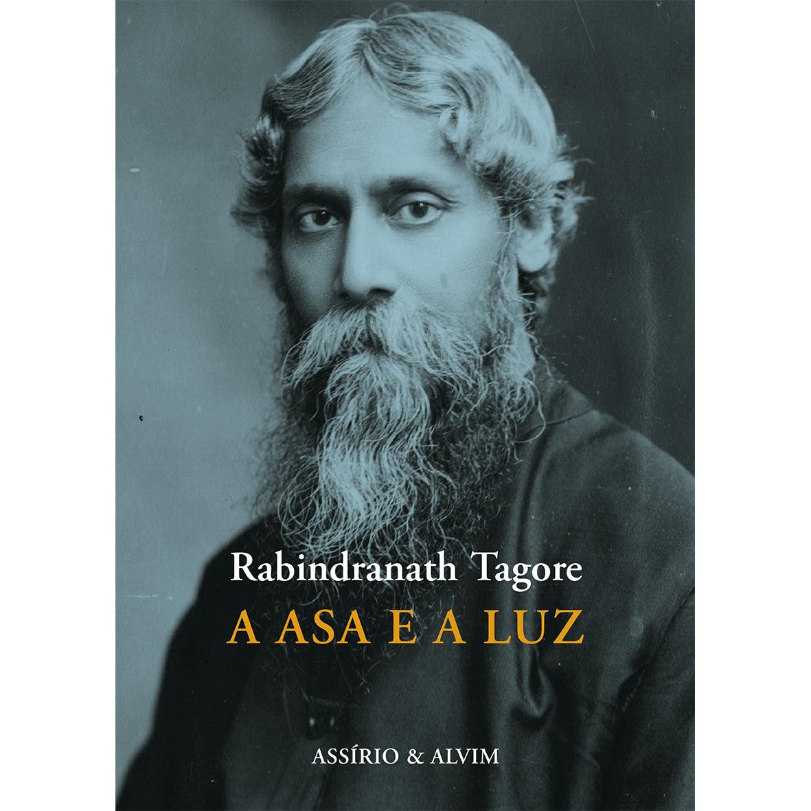 A Asa e a Luz de Rabindranath Tagore