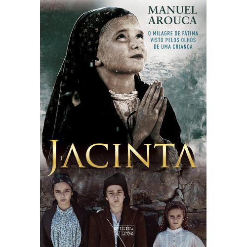 Jacinta - A Profecia de Manuel Arouca