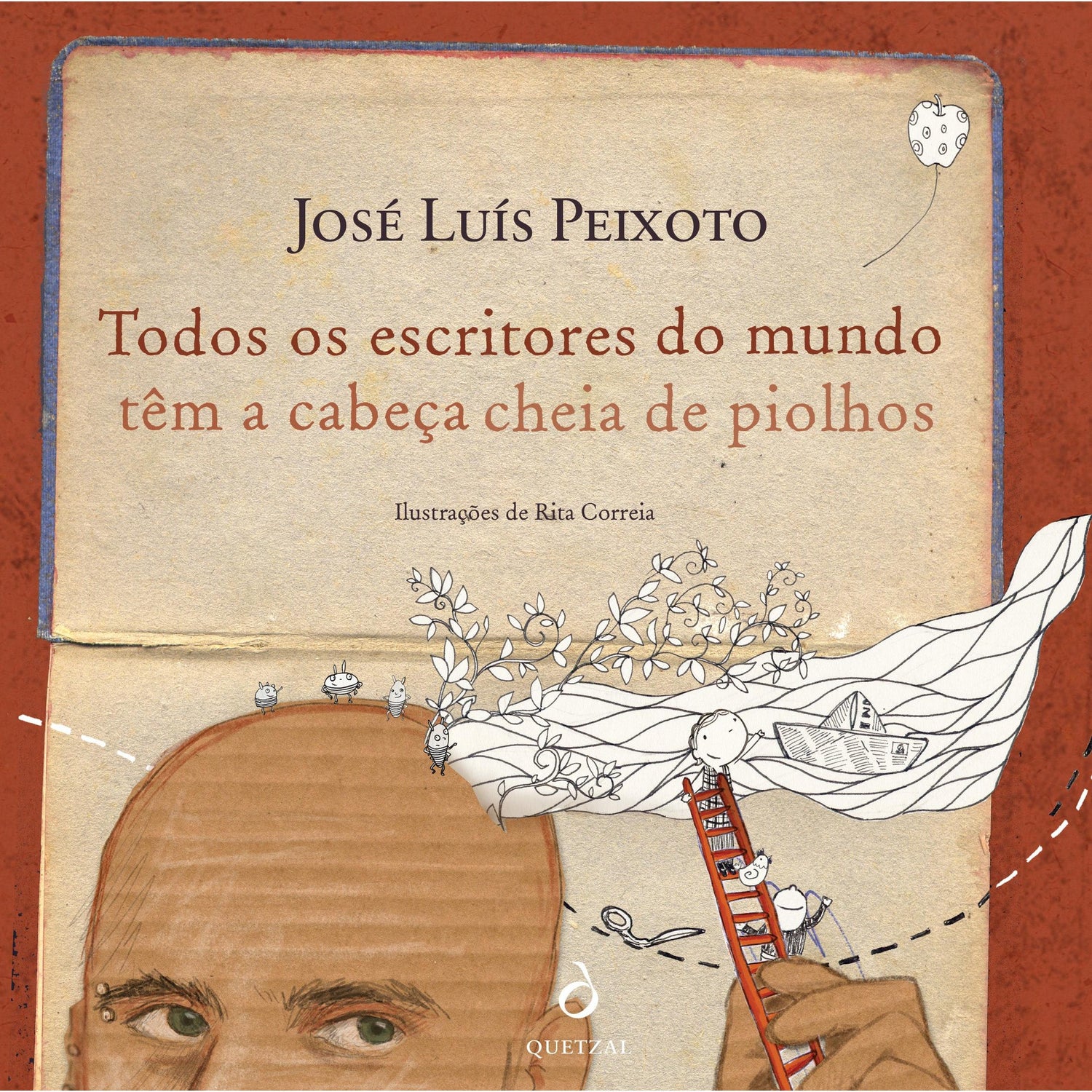 Todos os Escritores do Mundo Têm a Cabeça Cheia de Piolhos de José Luís Peixoto