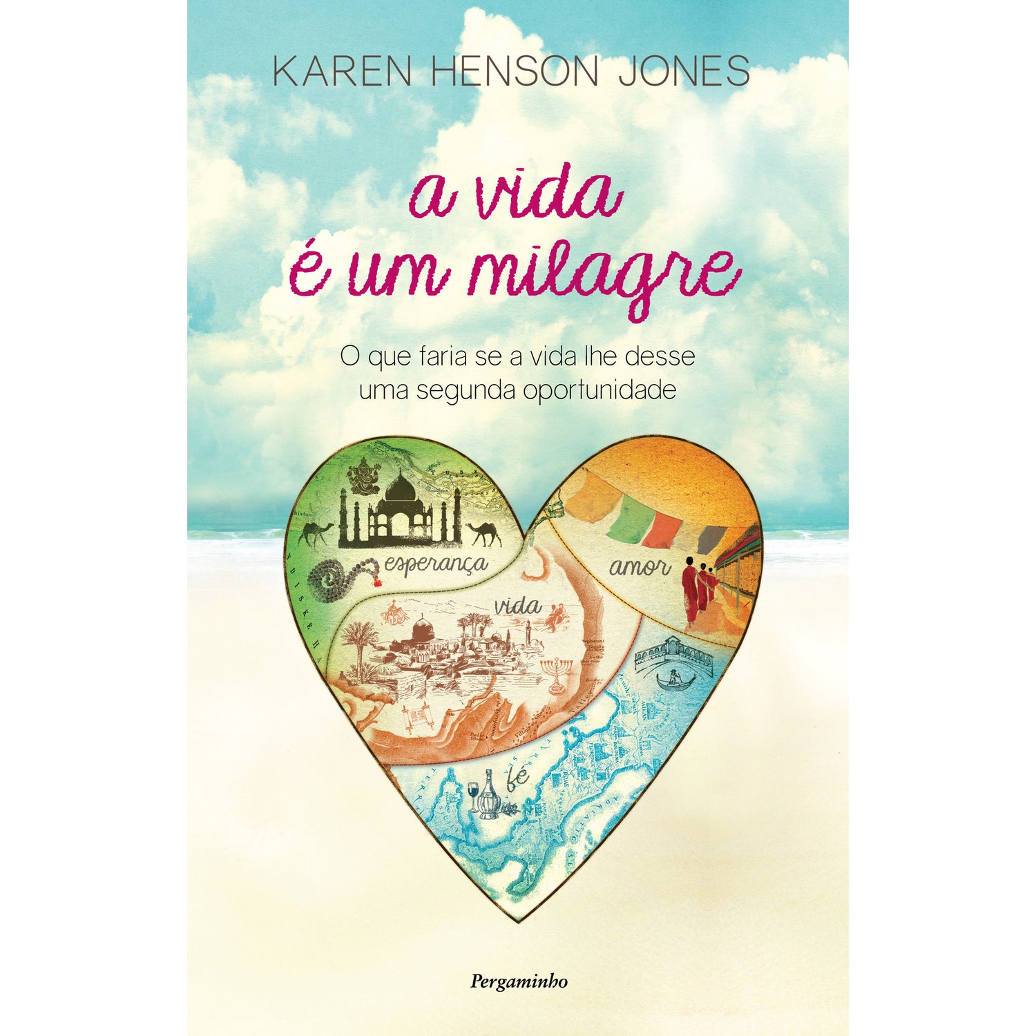 A Vida é um Milagre de Karen Henson Jones