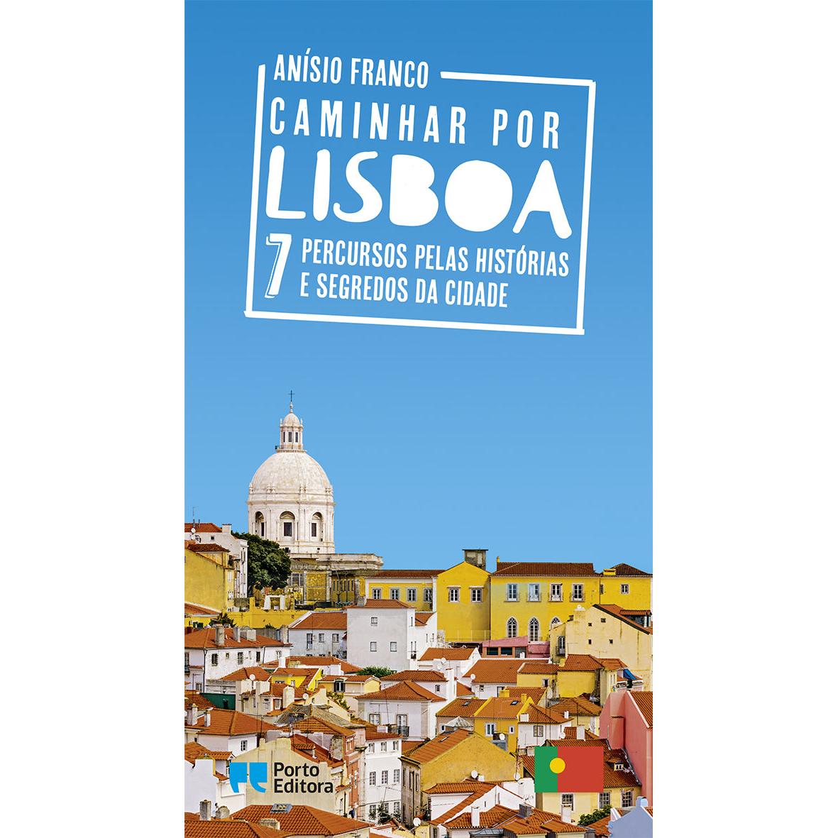 Caminhar por Lisboa de Anísio Franco
