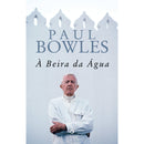 À Beira da Água de Paul Bowles