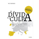A Dívida e a Culpa de Rui Cartaxo