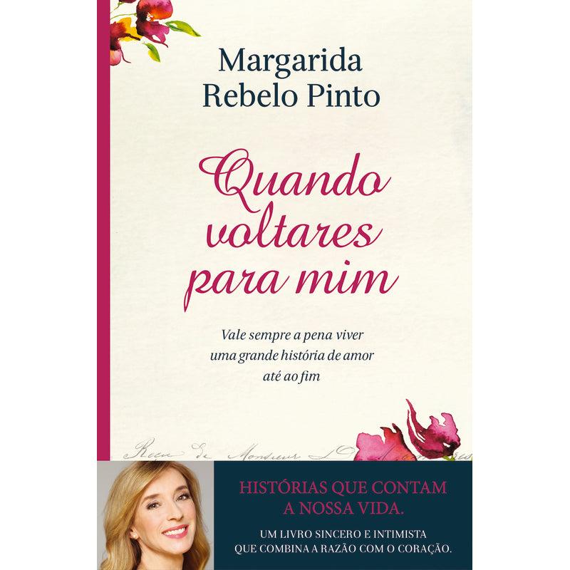 Livro Quando Voltares para Mim de Margarida Rebelo Pinto (Portuguãªs) de Margarida Rebelo Pinto