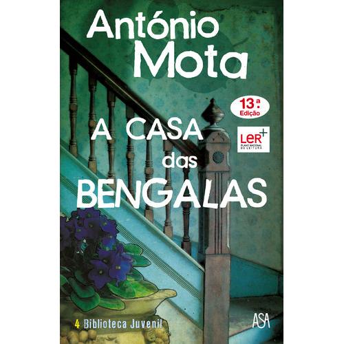 A Casa das Bengalas de António Mota