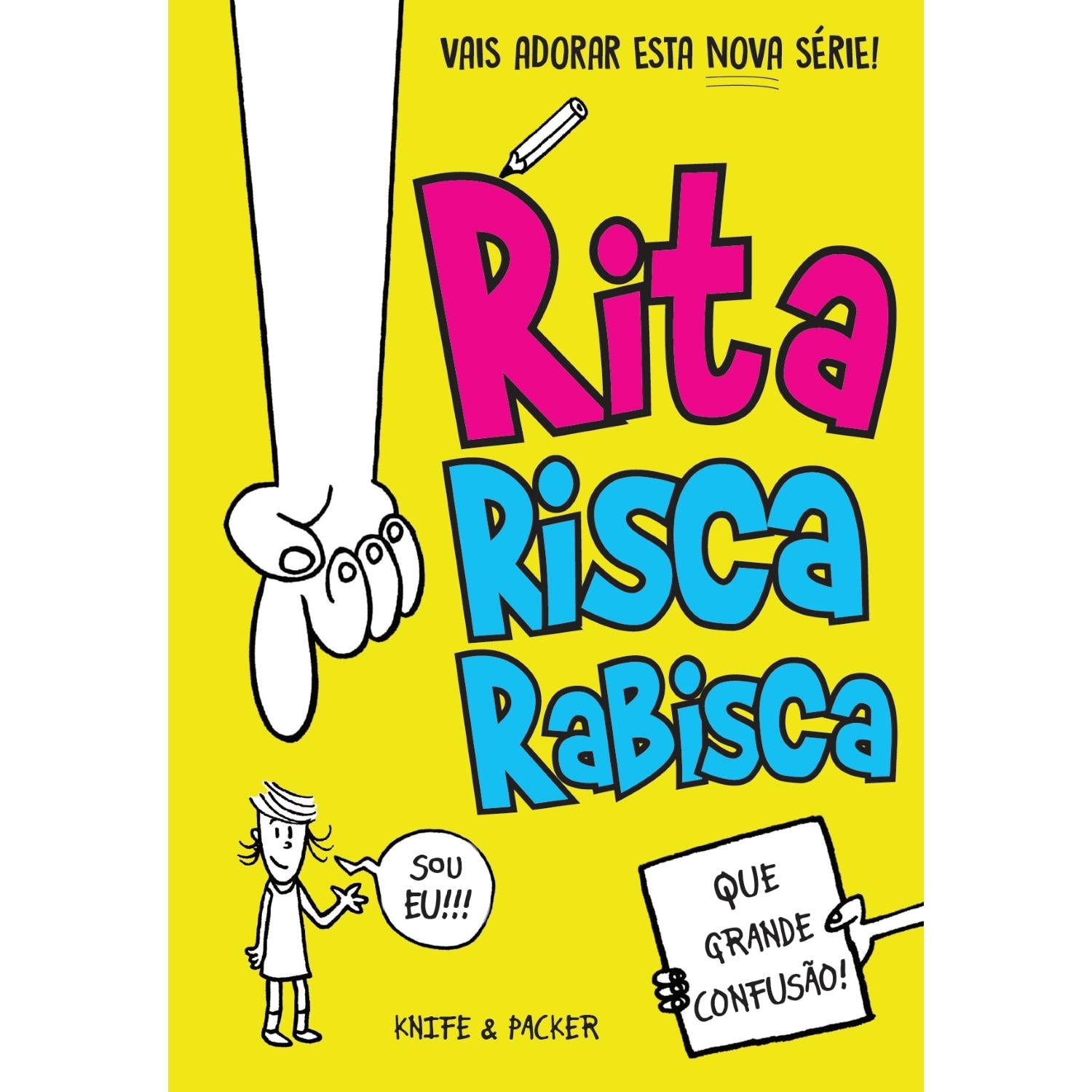 Rita Risca Rabisca Nº 1 - Que Grande Confusão! de Knife & Packer