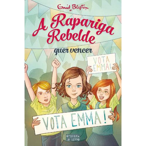 A Rapariga Rebelde Quer Vencer (Volume VIII) de Enid Blyton