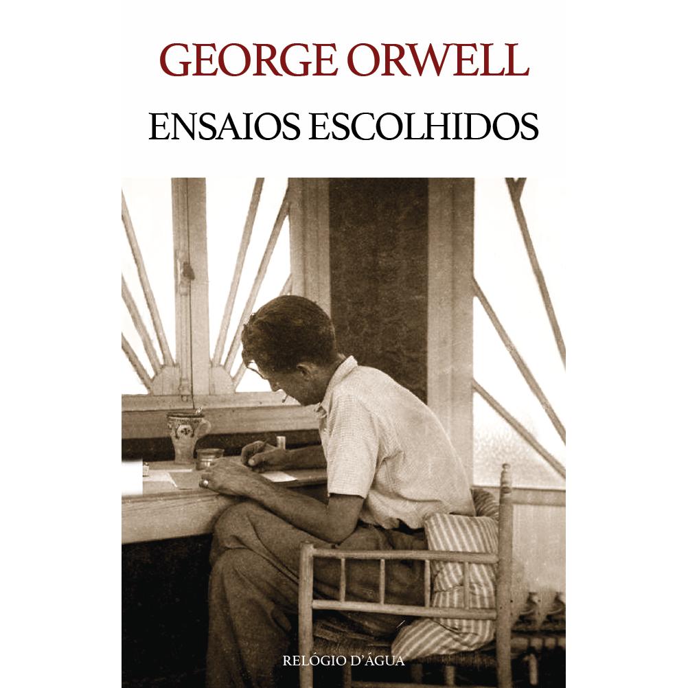Ensaios Escolhidos de George Orwell