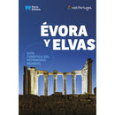 Évora y Elvas - Guía Turística del Patrimonio Mundial
