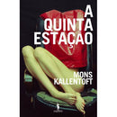 A Quinta Estação de Mons Kallentoft