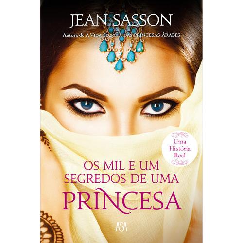 Os Mil e Um Segredos de Uma Princesa de Jean Sasson