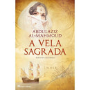 A Vela Sagrada de Abdulaziz Al-Mahmoud