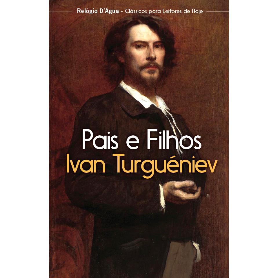 Pais e Filhos de Ivan Turguéniev