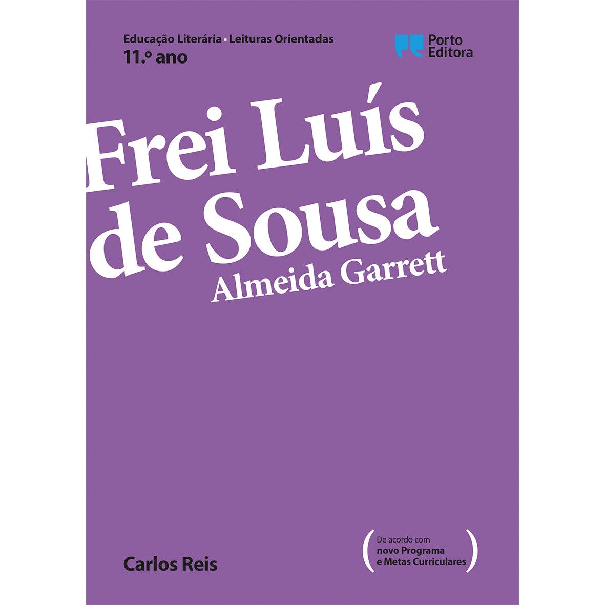 Frei Luís de Sousa - Almeida Garrett de Carlos Reis
