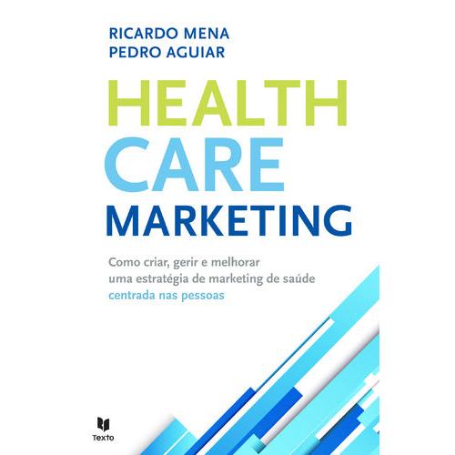 Health Care Marketing de Ricardo Mena