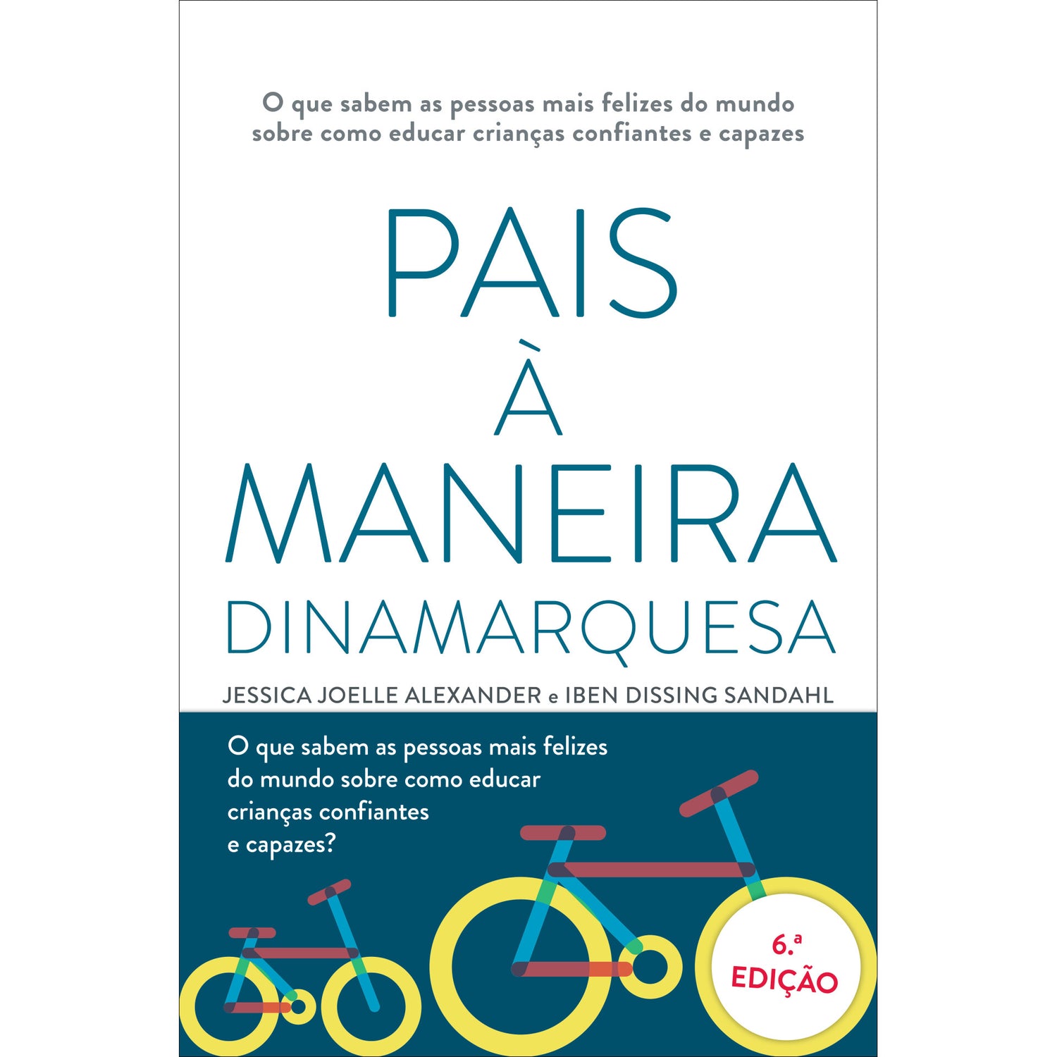 Pais à Maneira Dinamarquesa de Jessica Joelle Alexander e Iben Dissing Sandahl
