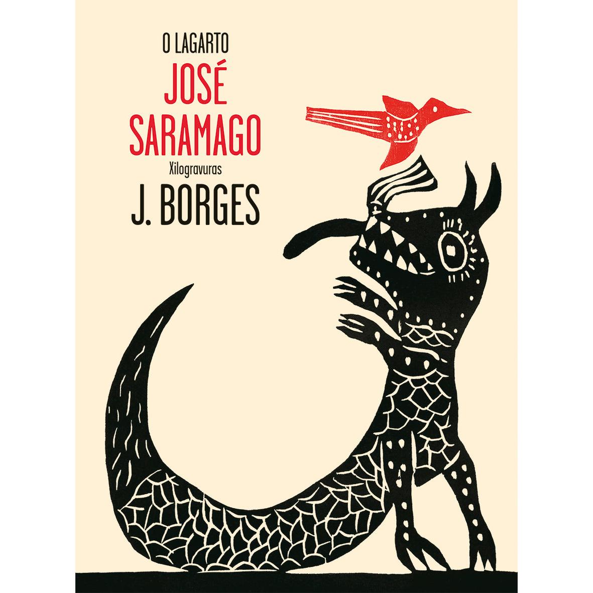O Lagarto de José Saramago e Jose Francisco Borges