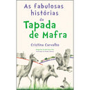 As Fabulosas Histórias da Tapada de Mafra de Cristina Carvalho