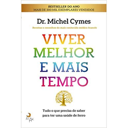 Viver Melhor e Mais Tempo de Michel Cymes