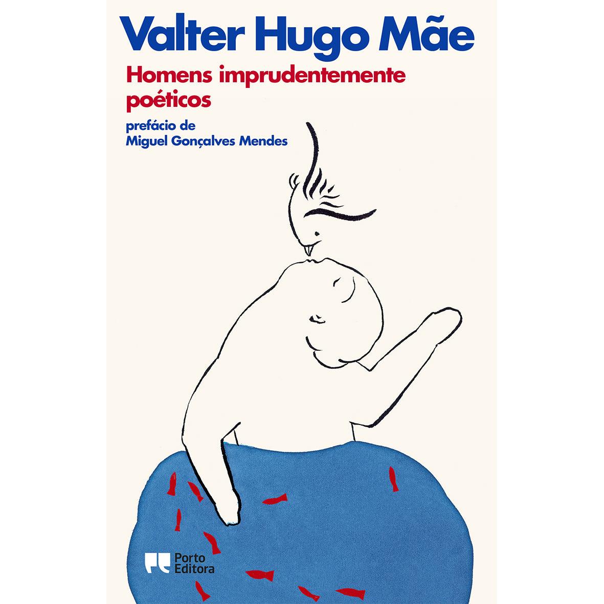 Homens Imprudentemente Poéticos de valter hugo mãe