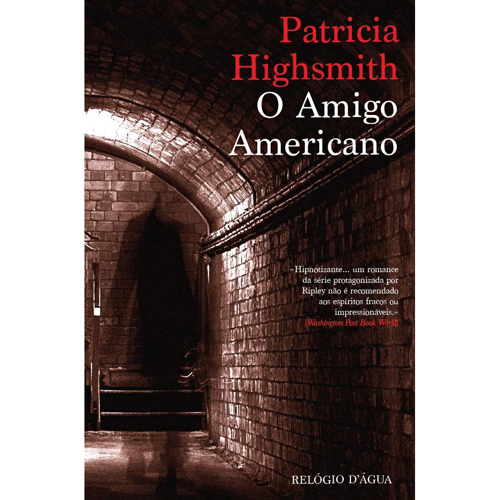 O Amigo Americano de Patricia Highsmith