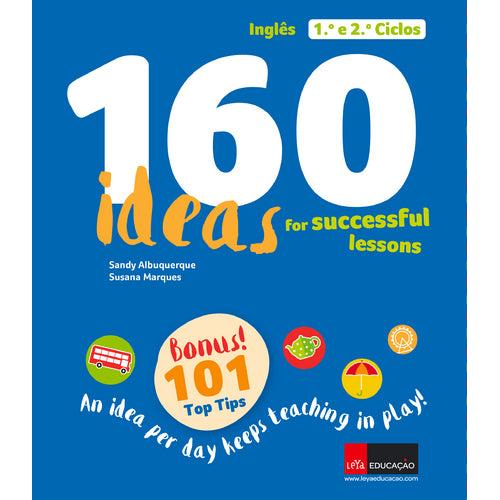 160 Ideas For Successfull Lessons de Susana Marques