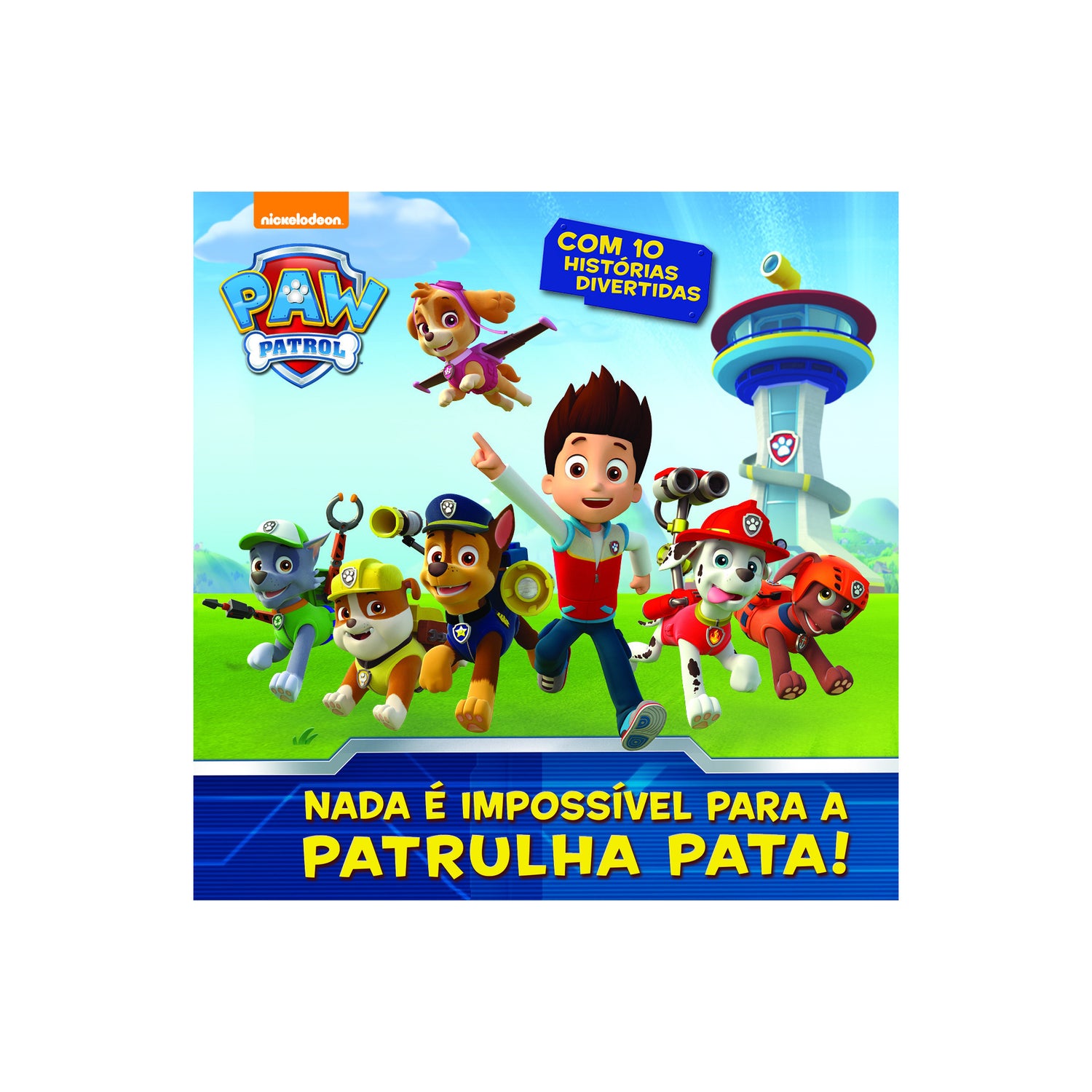 Patrulha Pata Nº 9- Nada É Impossível Para a Patrulha Pata