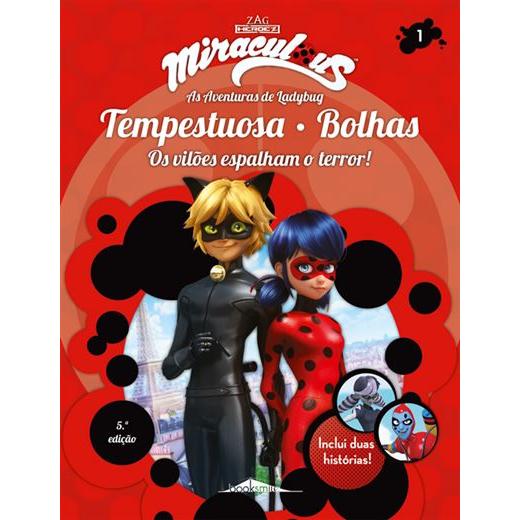 Miraculous: as Aventuras de Ladybug 1 de Vários Autores - Tempestuosa e Bolhas - os Vilões Espalham o Terror! (5ª Edição)
