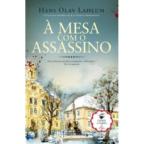 À Mesa Com o Assassino de Hans Olav Lahlum