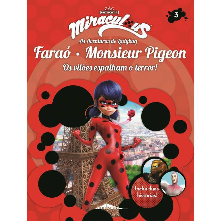 Miraculous - As Aventuras de Ladybug: Faraó e Monsieur Pigeon