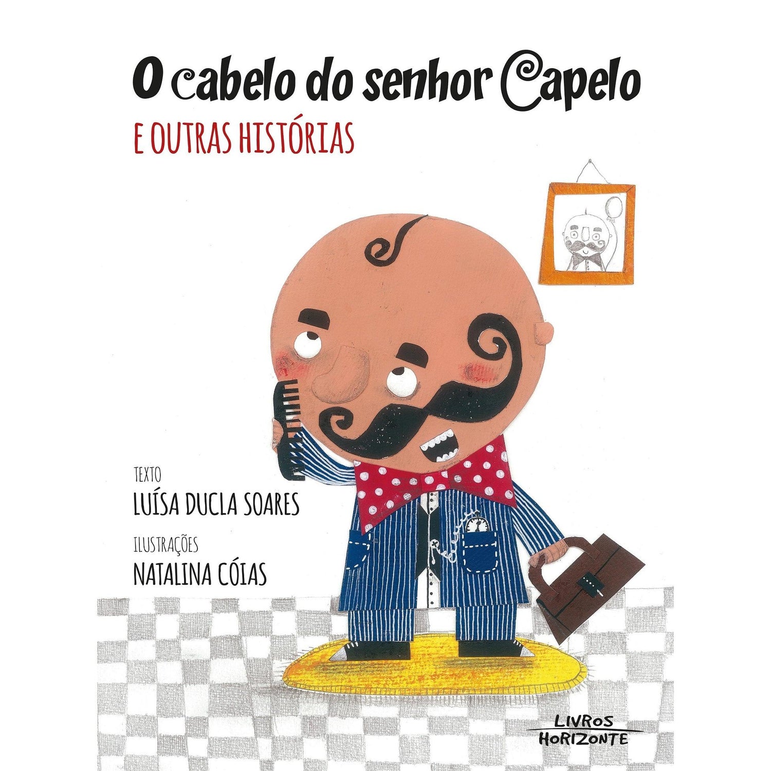 O Cabelo do Senhor Capelo e Outras Histórias de Luísa Ducla Soares