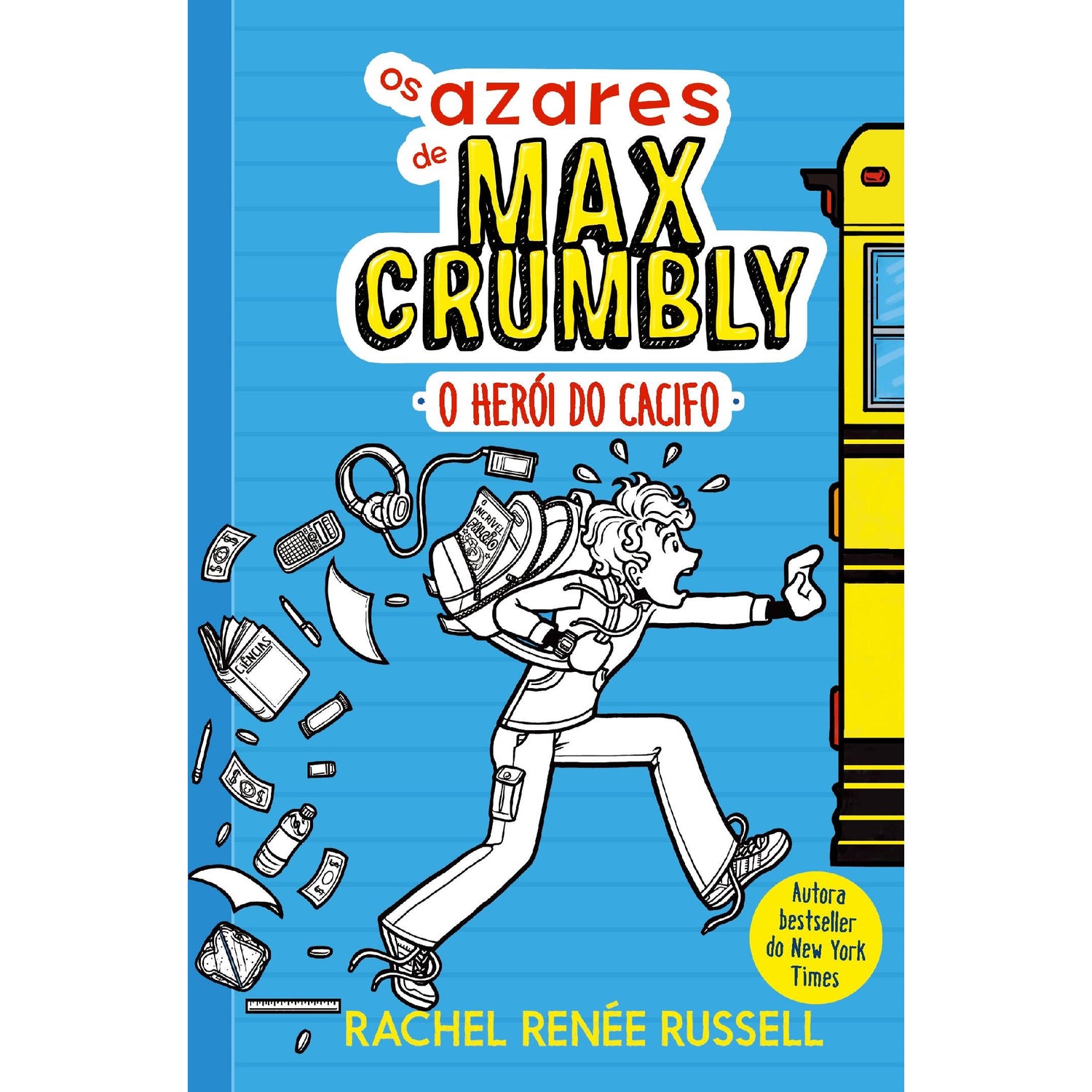 Os Azares de Max Crumbly Nº 1 - o Herói do Cacifo de Rachel Renée Russell